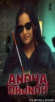 Andha Dhundh 2022 PrimeShots Original Hindi Web Series