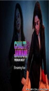 Chalti Jawani 2021 NightShow Original Hindi Web Series