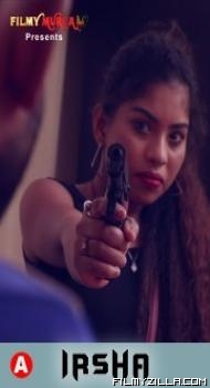 Irsha 2022 FilmyMurga Original Bengali Web Series