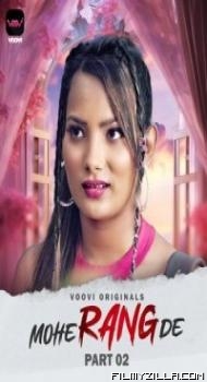 Mohe Rang De Part 2 2024 Voovi Original Hindi Hot Short Film Download Filmyzilla