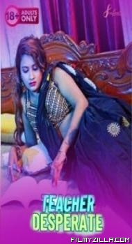Teacher Desperate 2023 SexFantasy Original Hindi Hot Web Series Download Filmyzilla